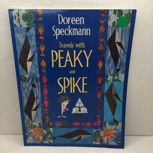 Vintage 1999 Travels With Peaky And Spike Doreen Speckmann Quilting Pattern Book
